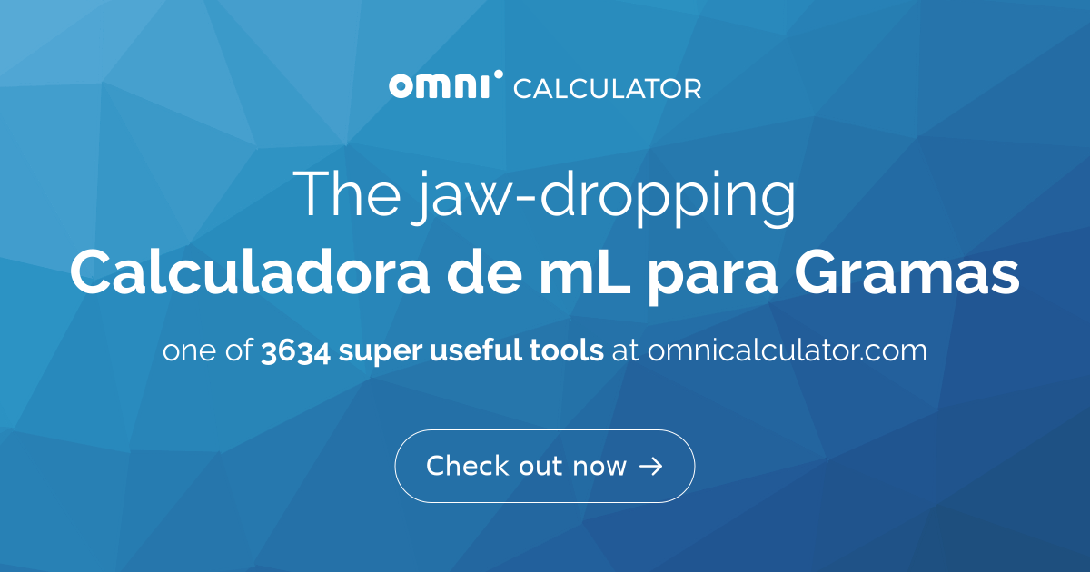 Calculadora De Ml Para Gramas