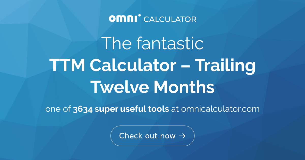 Ttm Calculator Trailing Twelve Months