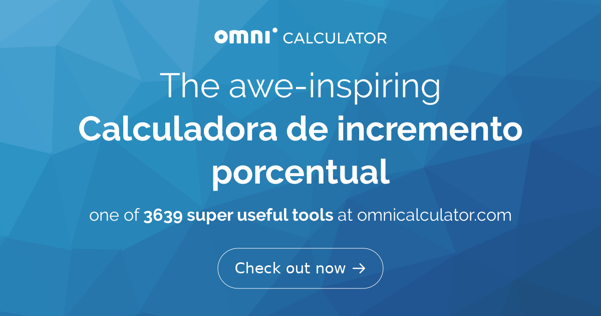 Calculadora De Incremento Porcentual