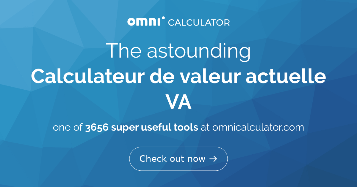 Calculateur De Valeur Actuelle