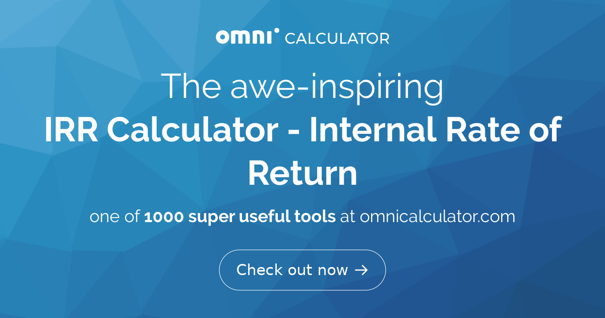 IRR Calculator - Internal Rate Of Return - Omni