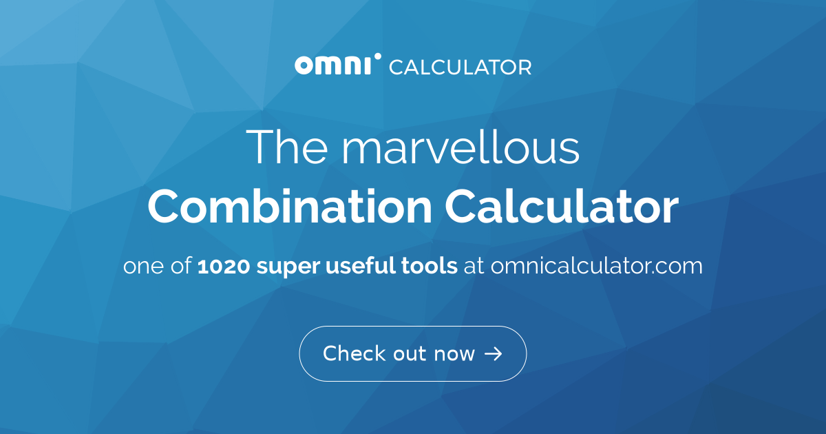 Combination Calculator (nCr) Combinations Generator Omni