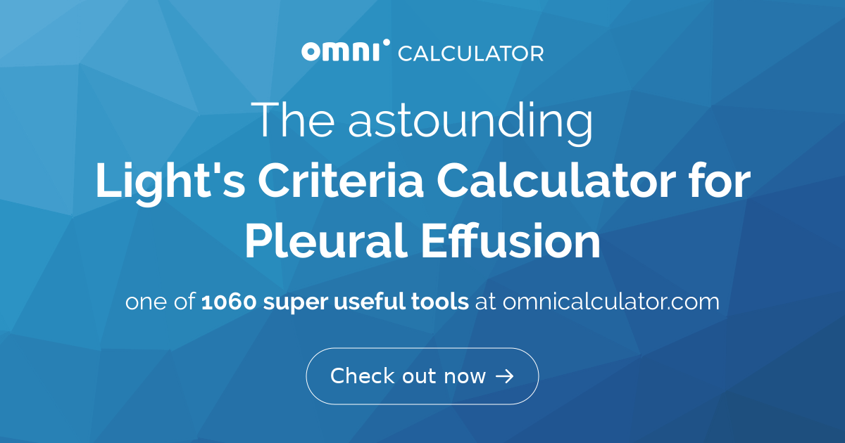 Light's Criteria Calculator for Pleural Effusion Omni