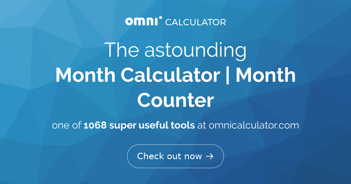 Month Calculator Month Counter Omni