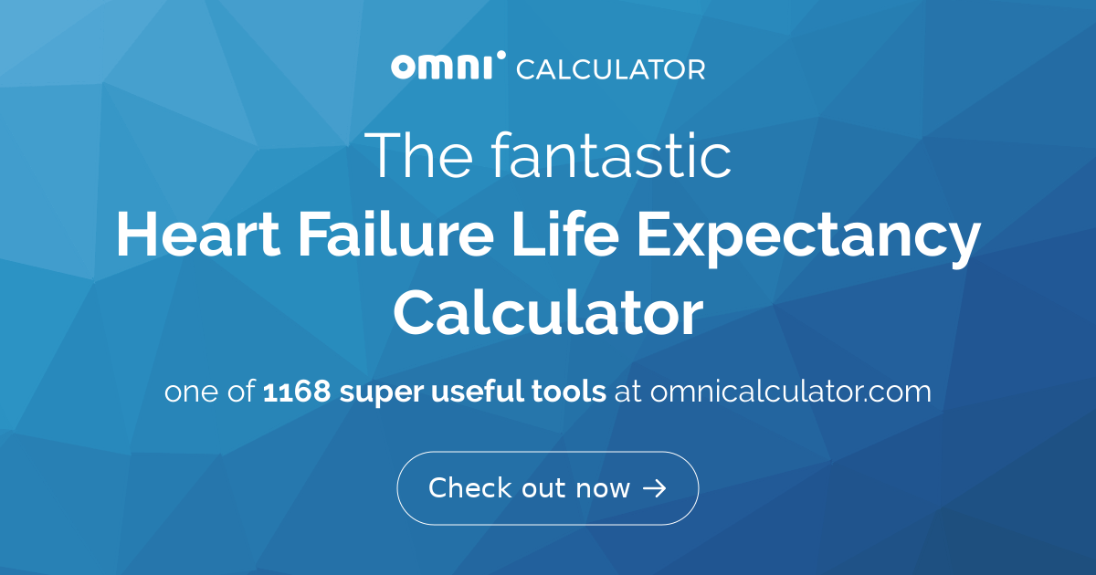 Heart Failure Life Expectancy Calculator Omni