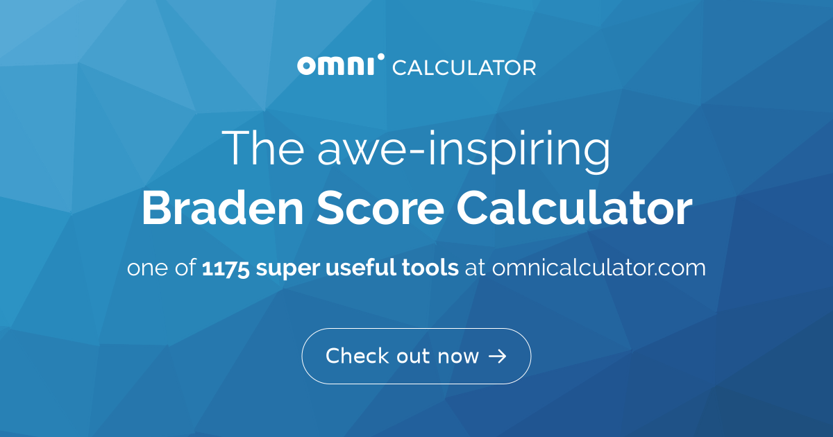 Braden Score Calculator - Omni