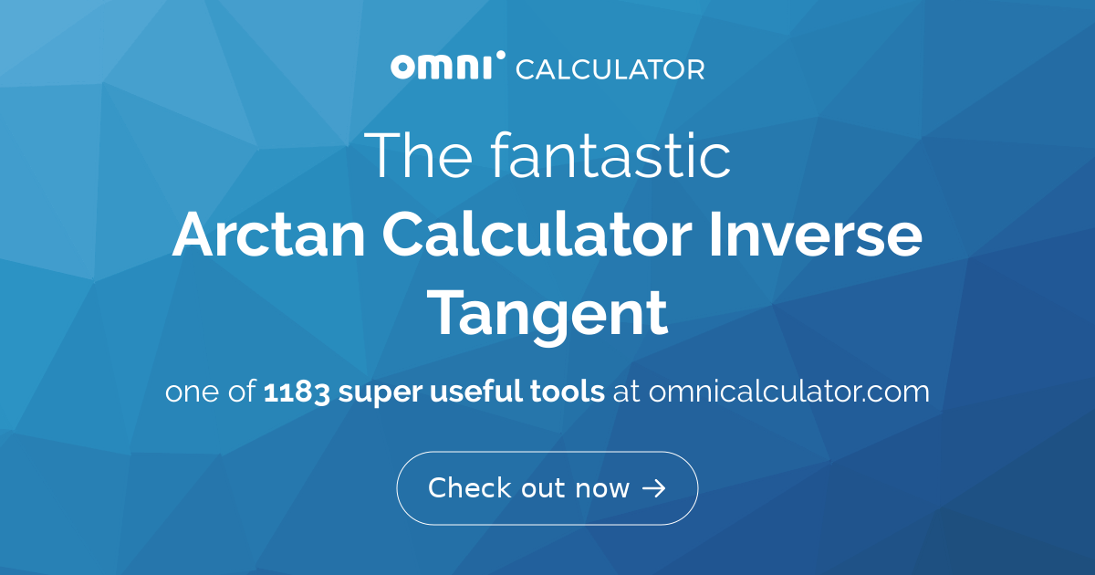 Arctan Calculator (Inverse Tangent)