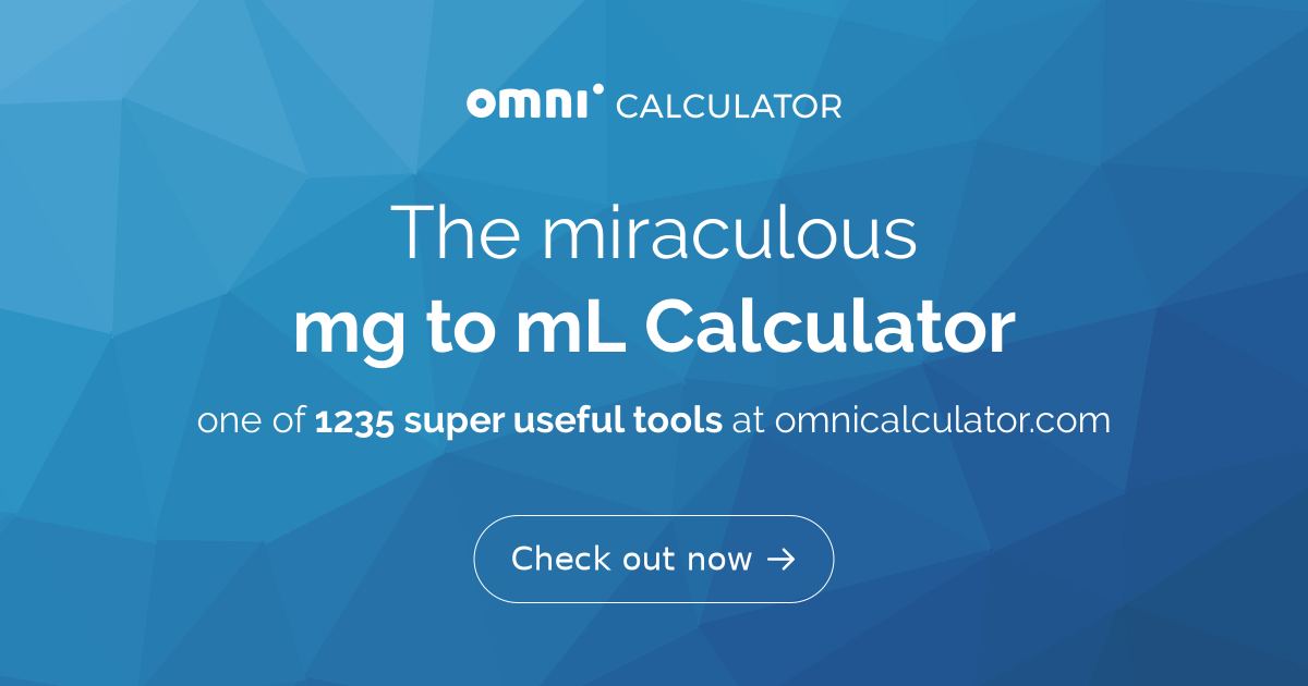 mg to mL Calculator 