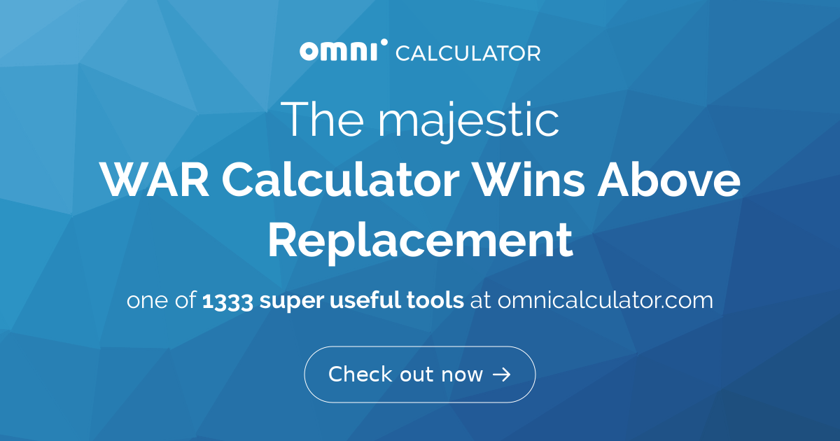 WAR Calculator Wins Above Replacement 