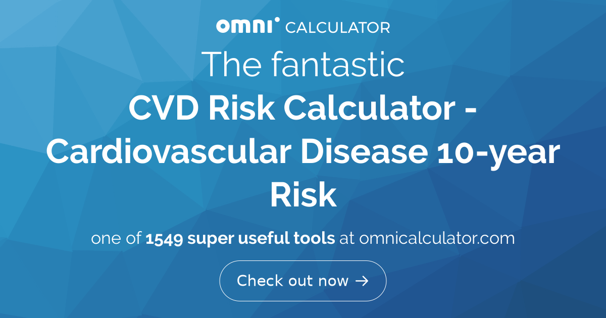 CVD 10-year Risk Calculator - Framingham Study