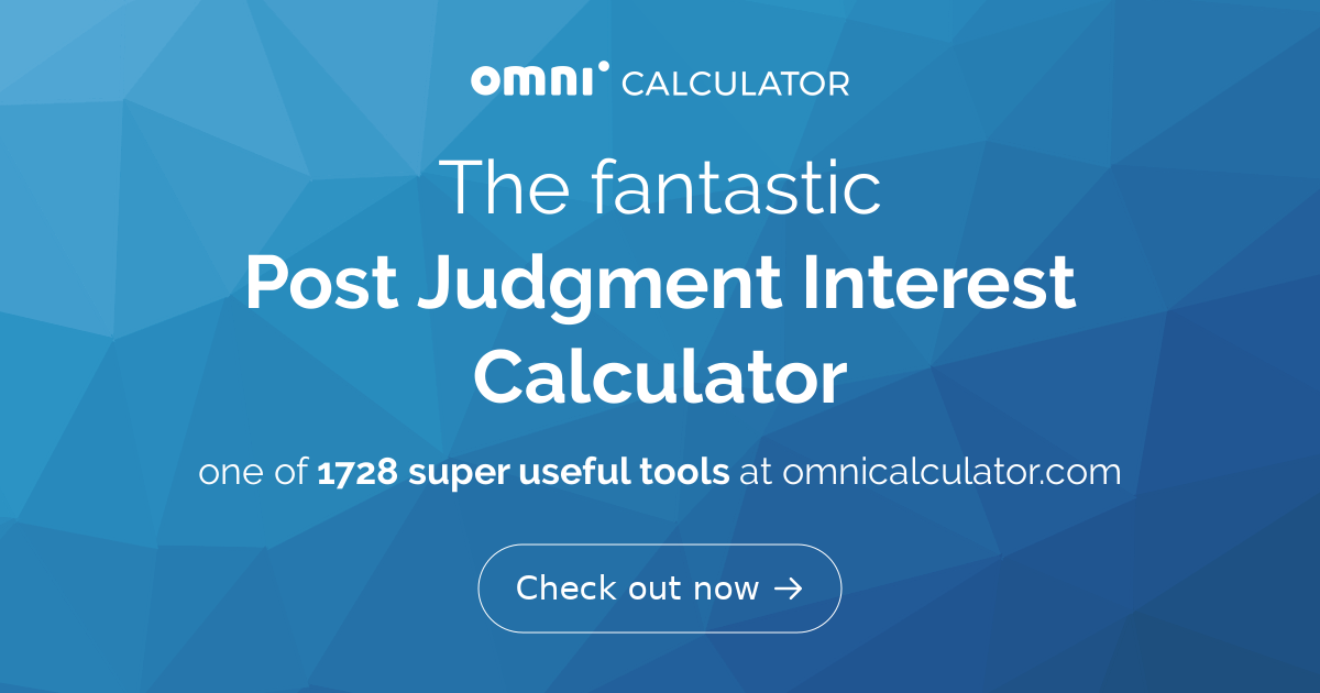 post judgment interest calculator post judgment interest calculator