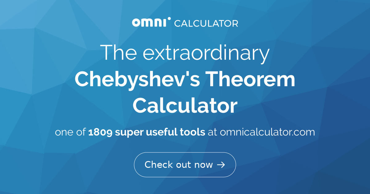 Chebyshev's Theorem Calculator