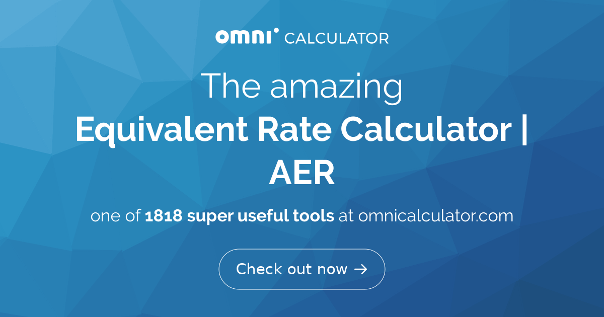 Equivalent Rate Calculator AER