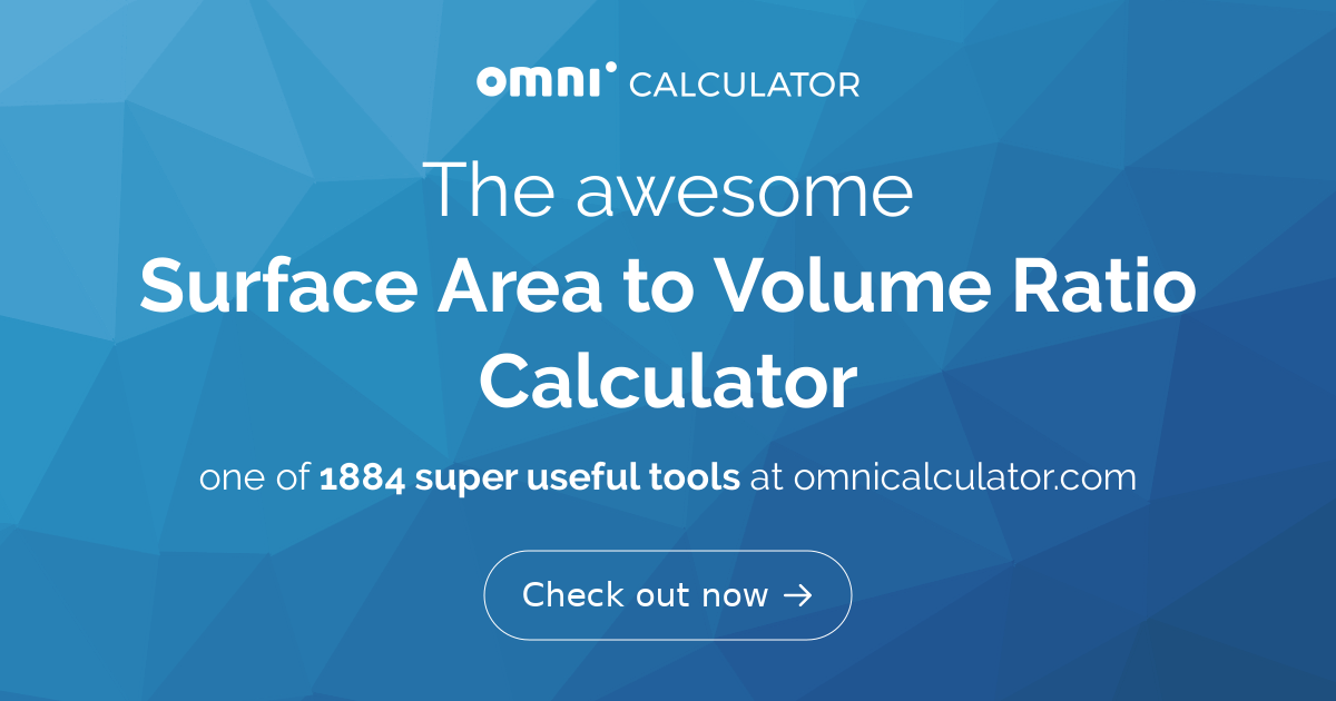 Surface Area to Volume Ratio Calculator
