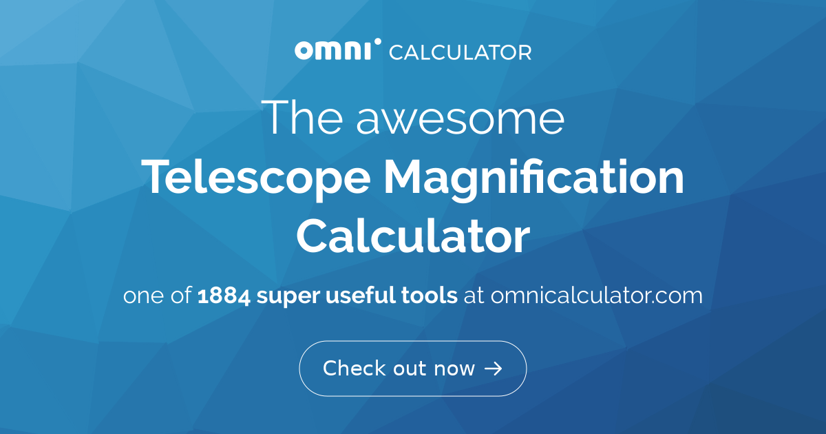Telescope Magnification Calculator