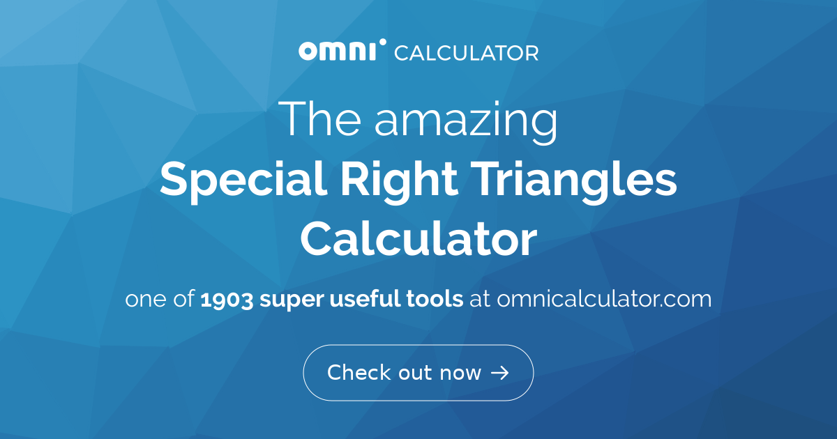 find the value of x special right triangles calculator