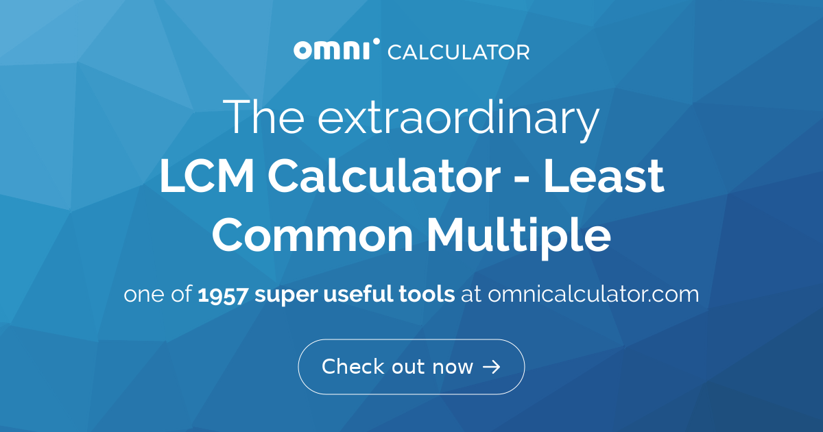 LCM Calculator - Least Common Multiple