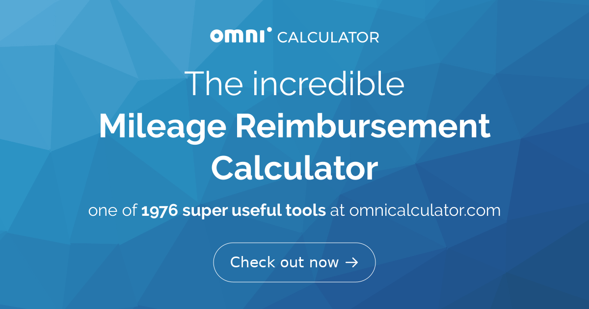 Mileage Reimbursement Calculator