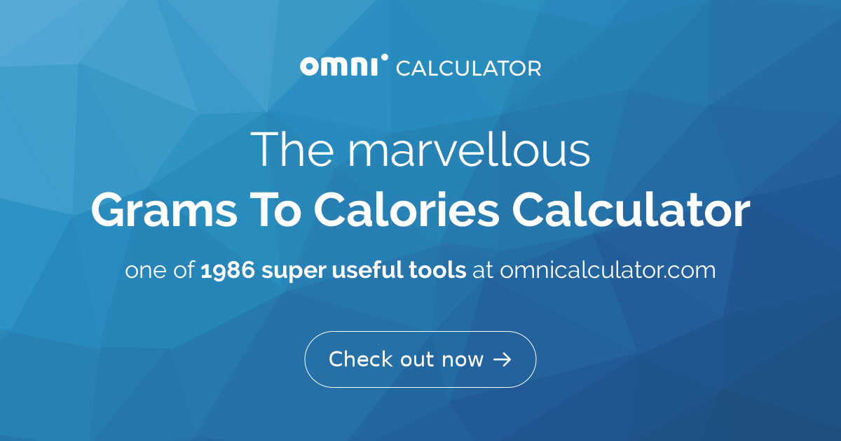 Grams To Calories Calculator