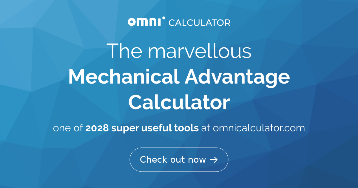 Mechanical Advantage Calculator