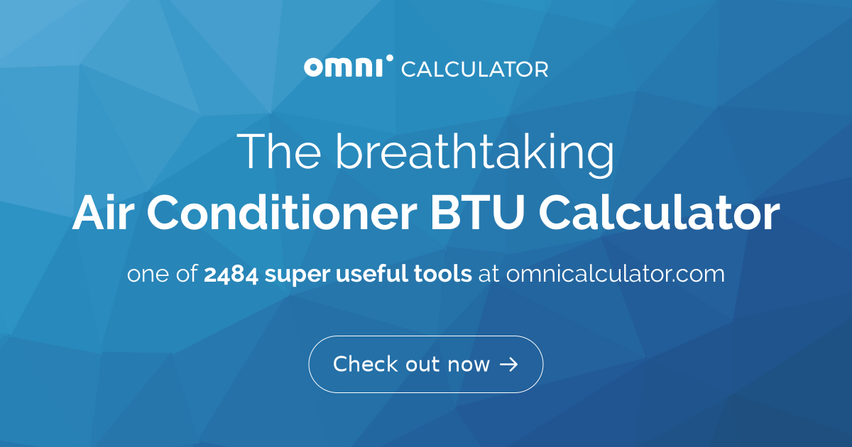 Air Conditioner BTU Calculator