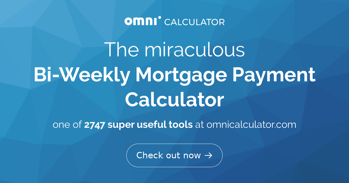 Bi Weekly Mortgage Payment Calculator 2110