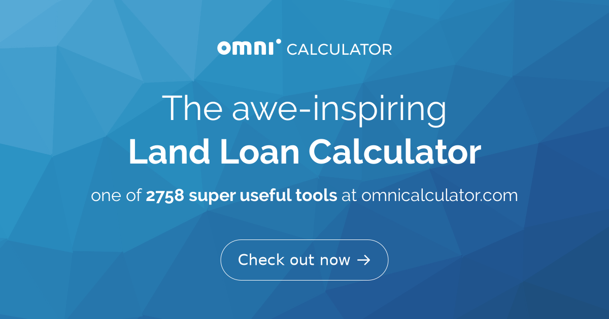 Land Loan Interest Calculator