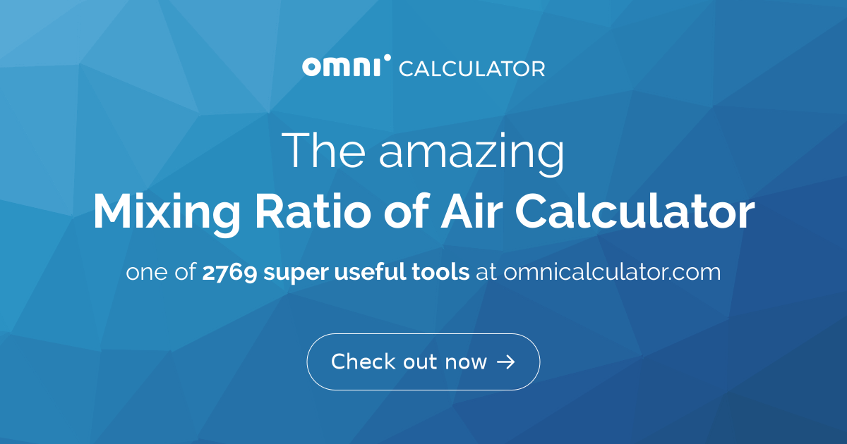 Mixing Ratio of Air Calculator
