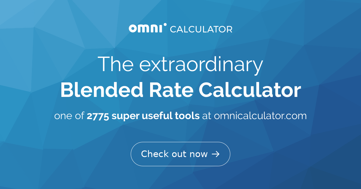 Blended Rate Calculator