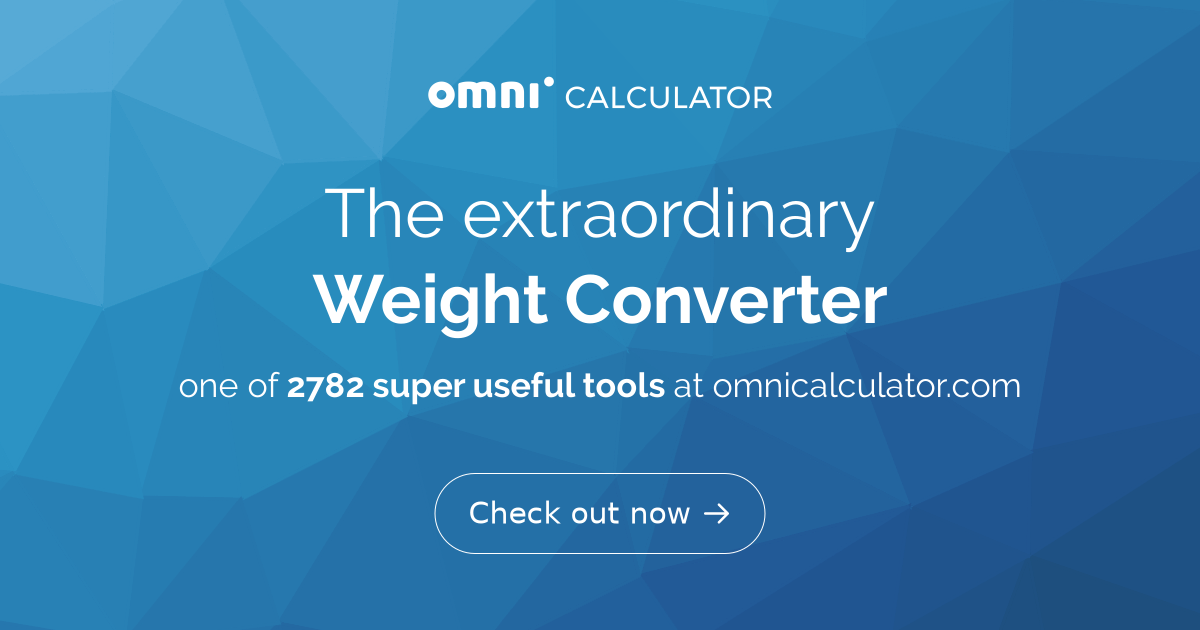 Weight Converter From lbs to kg to oz to grams to...