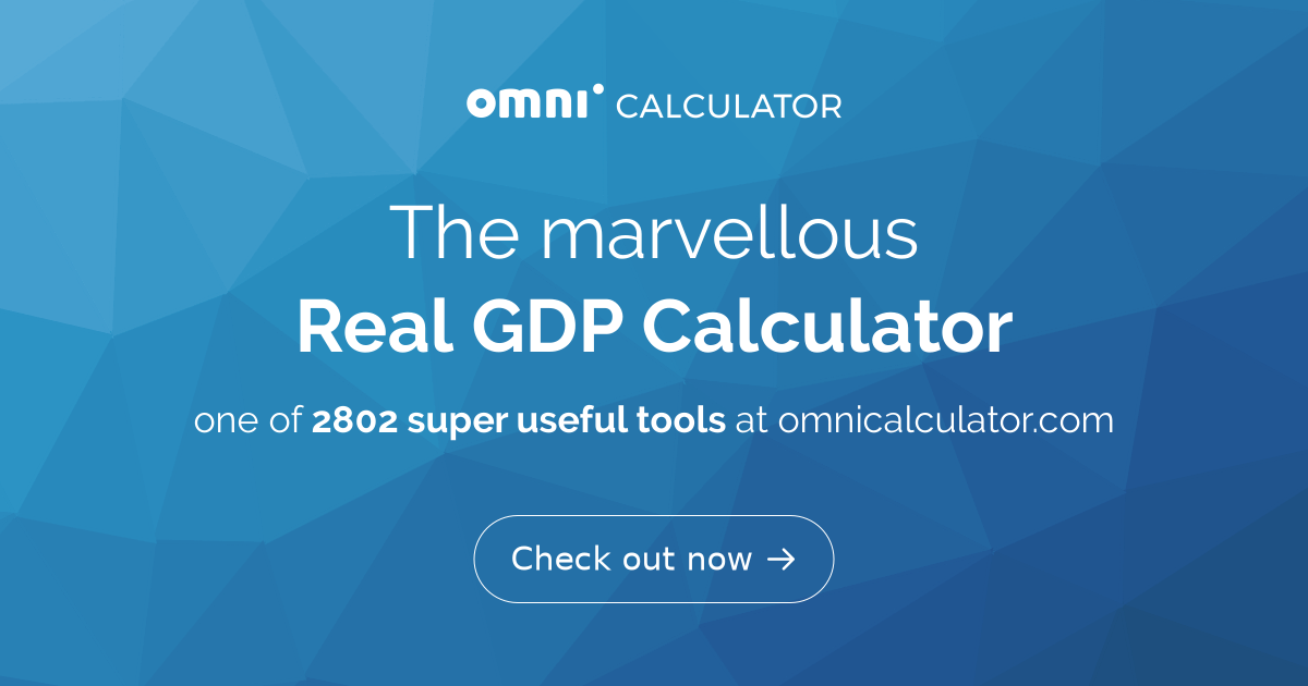 Real GDP Calculator   UmVhbCBHRFAgQ2FsY3VsYXRvcg 