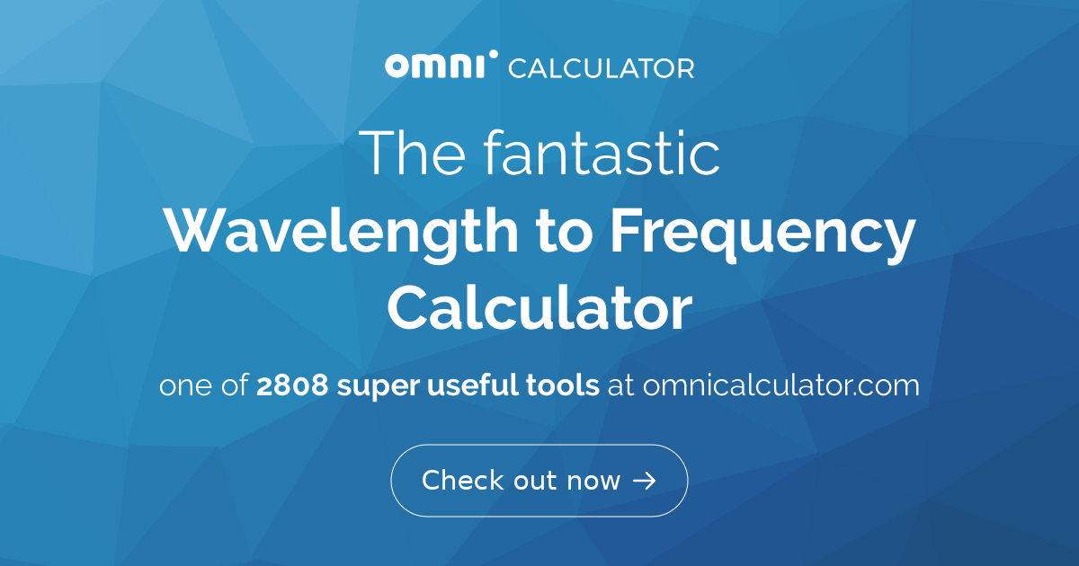 Wavelength to Frequency Calculator