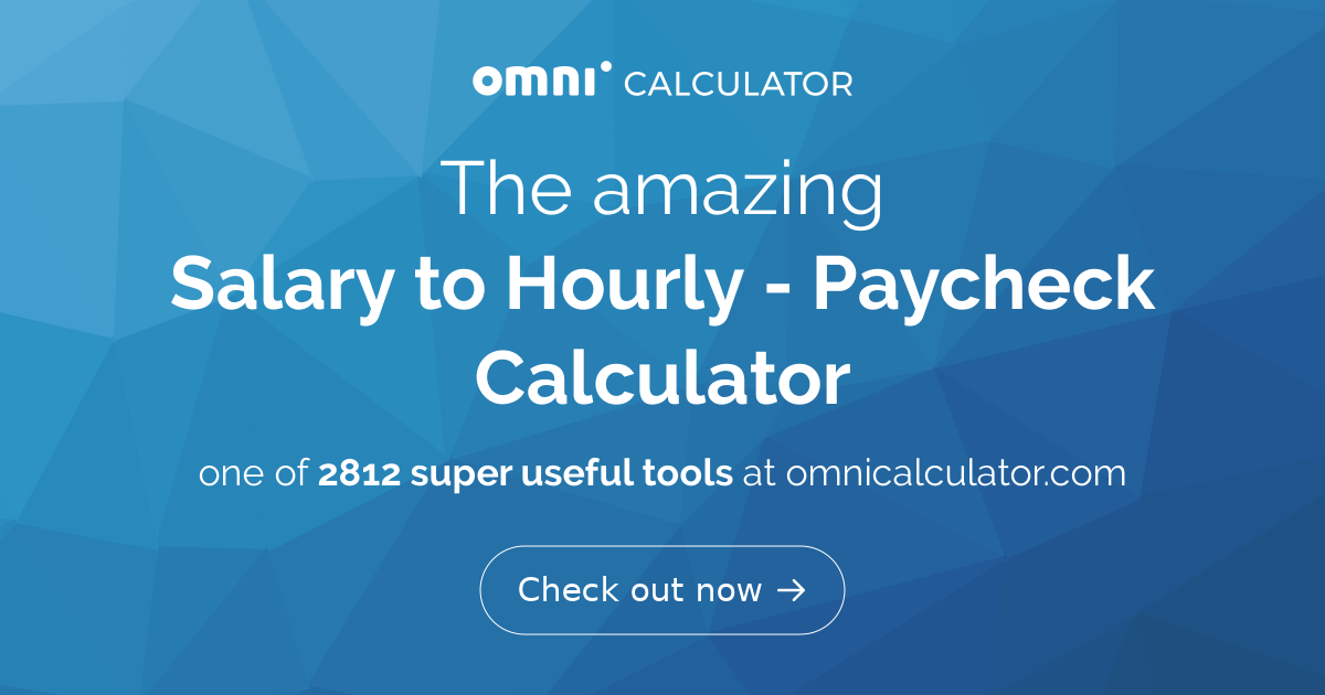 Salary to Hourly Calculator