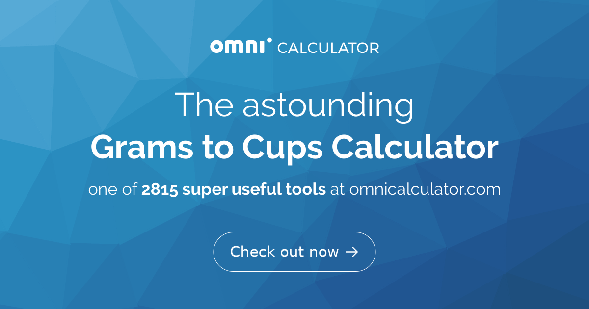 Grams to Cups Calculator.
