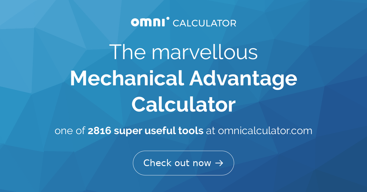 Mechanical Advantage Calculator