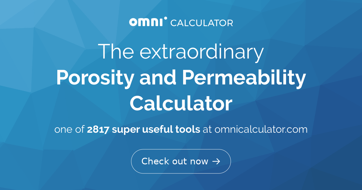 Porosity and Permeability Calculator