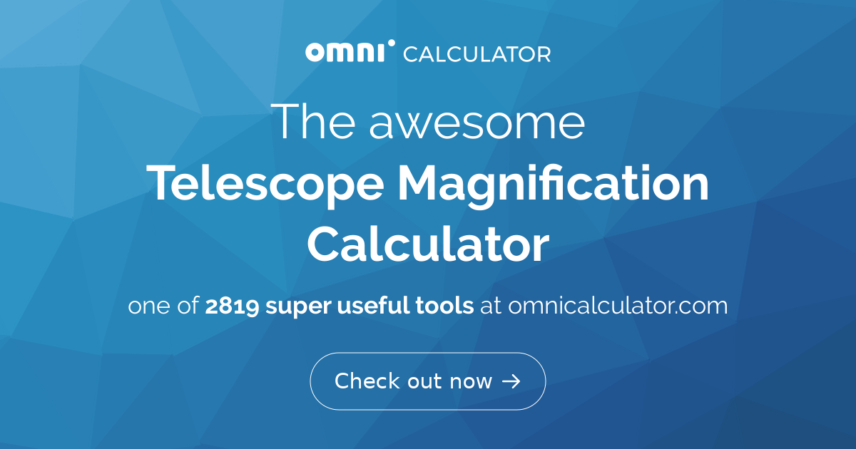 Telescope Magnification Calculator