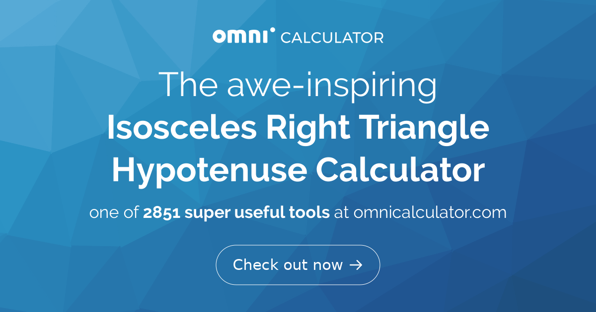 Isosceles Right Triangle Hypotenuse Calculator