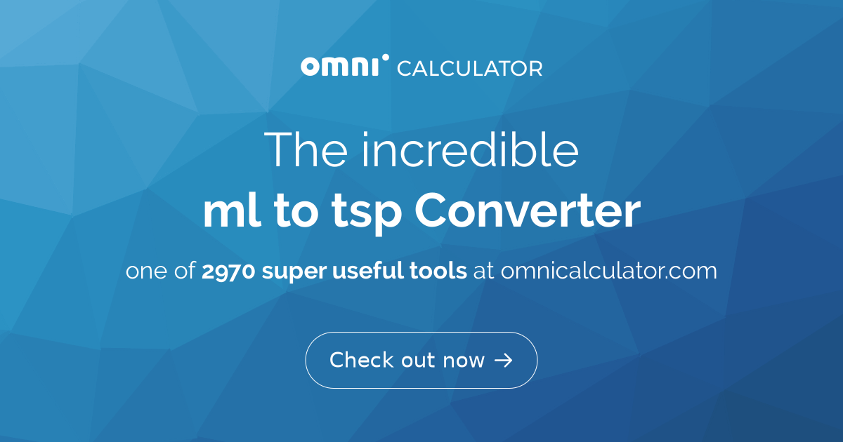 Ml To Tsp Conversion Calculator