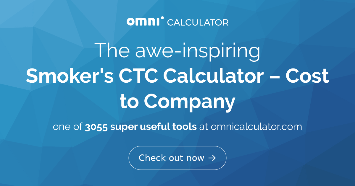 Smoker's CTC Calculator Cost to Company