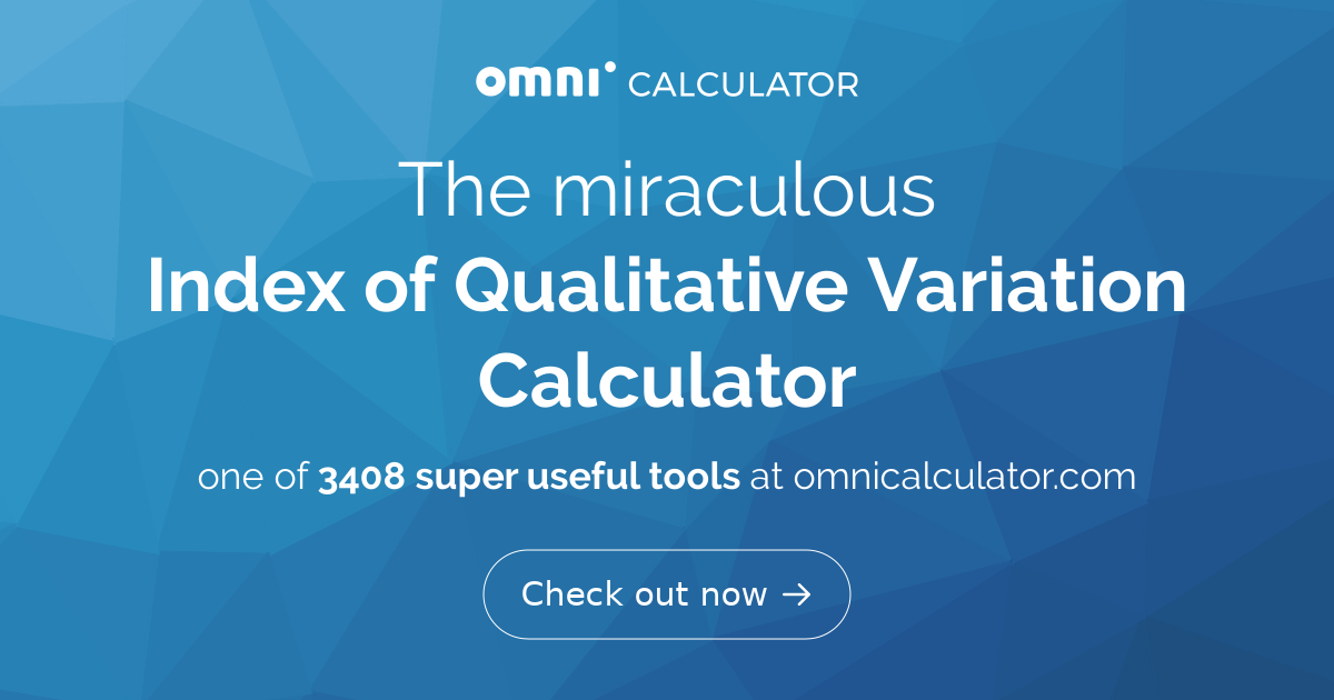 Index of Qualitative Variation Calculator