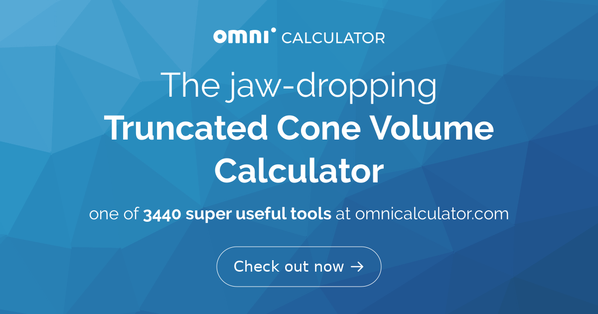 Truncated Cone Volume Calculator