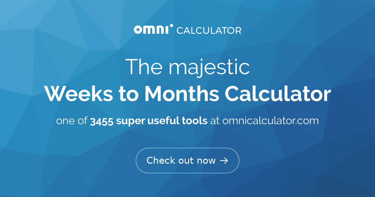 weeks-to-months-calculator