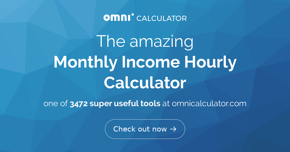 Monthly Income Hourly Calculator