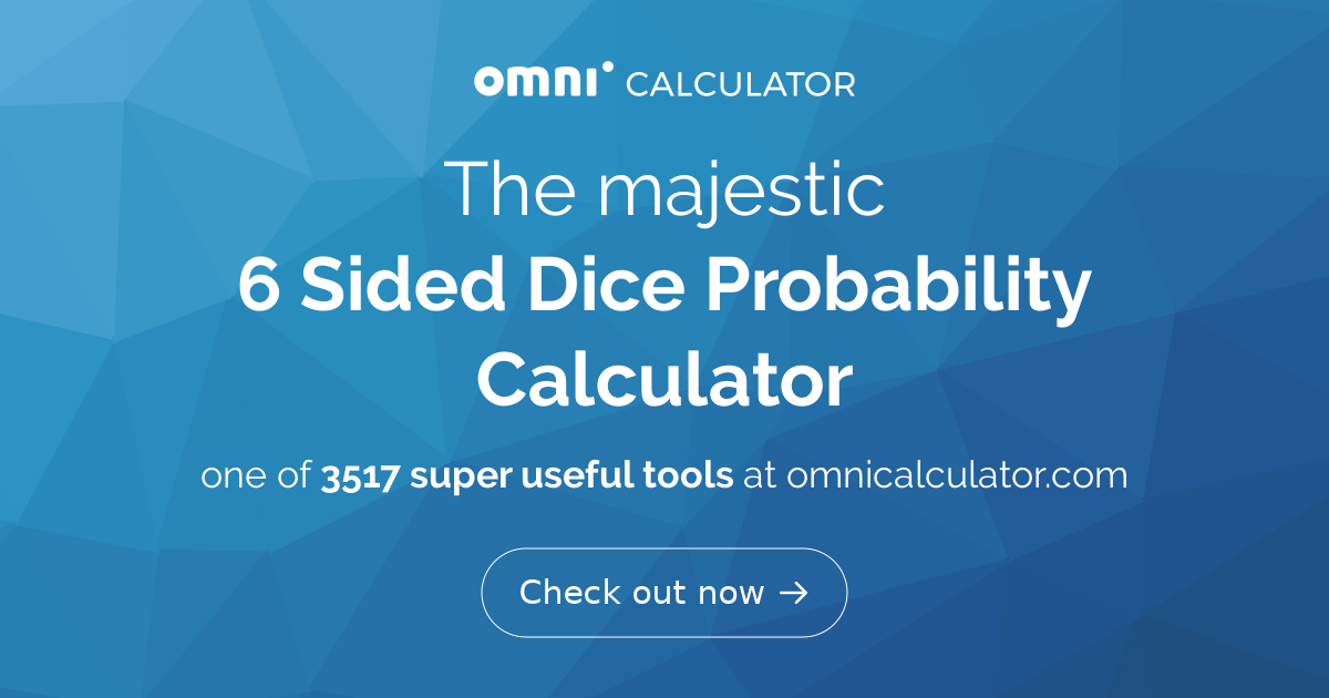 6 Sided Dice Probability Calculator