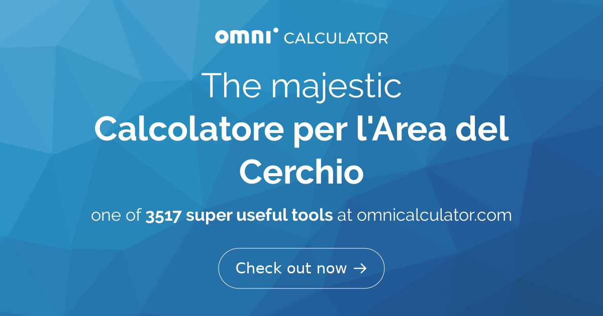 come calcolare l'area di un cerchio