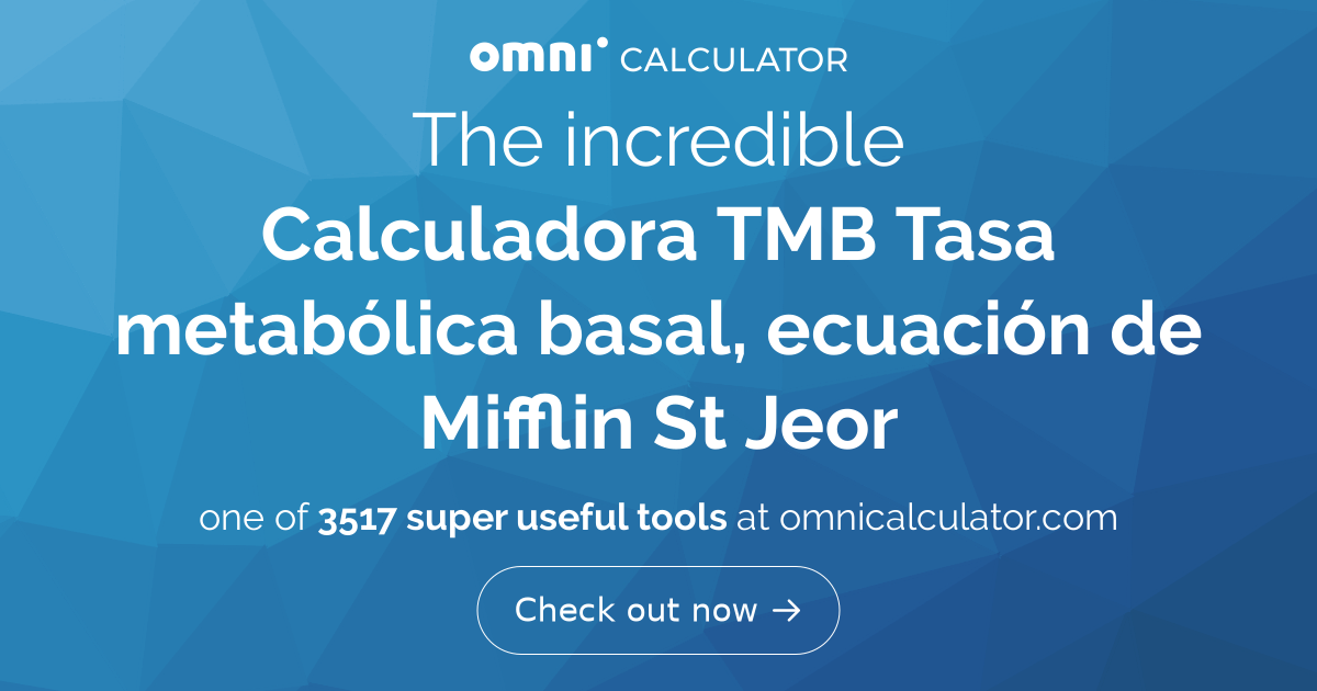 Calculadora De TMB - Tasa Metabólica Basal