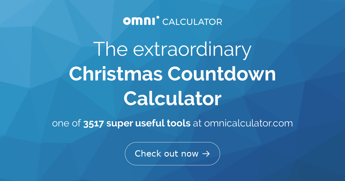 Days Until Christmas Calculator. What day is Christmas?