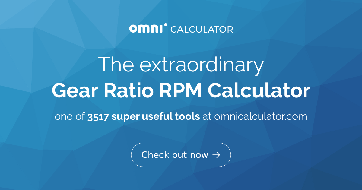 Gear Ratio RPM Calculator