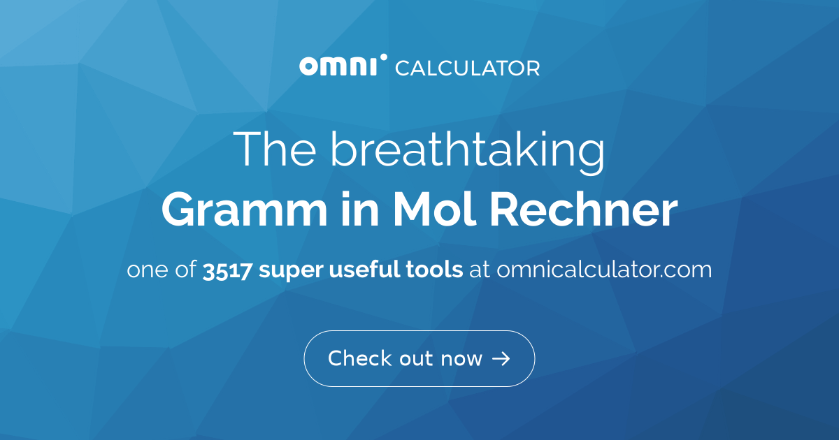Umrechnung Von Mol In Gramm Gramm in Mol Rechner